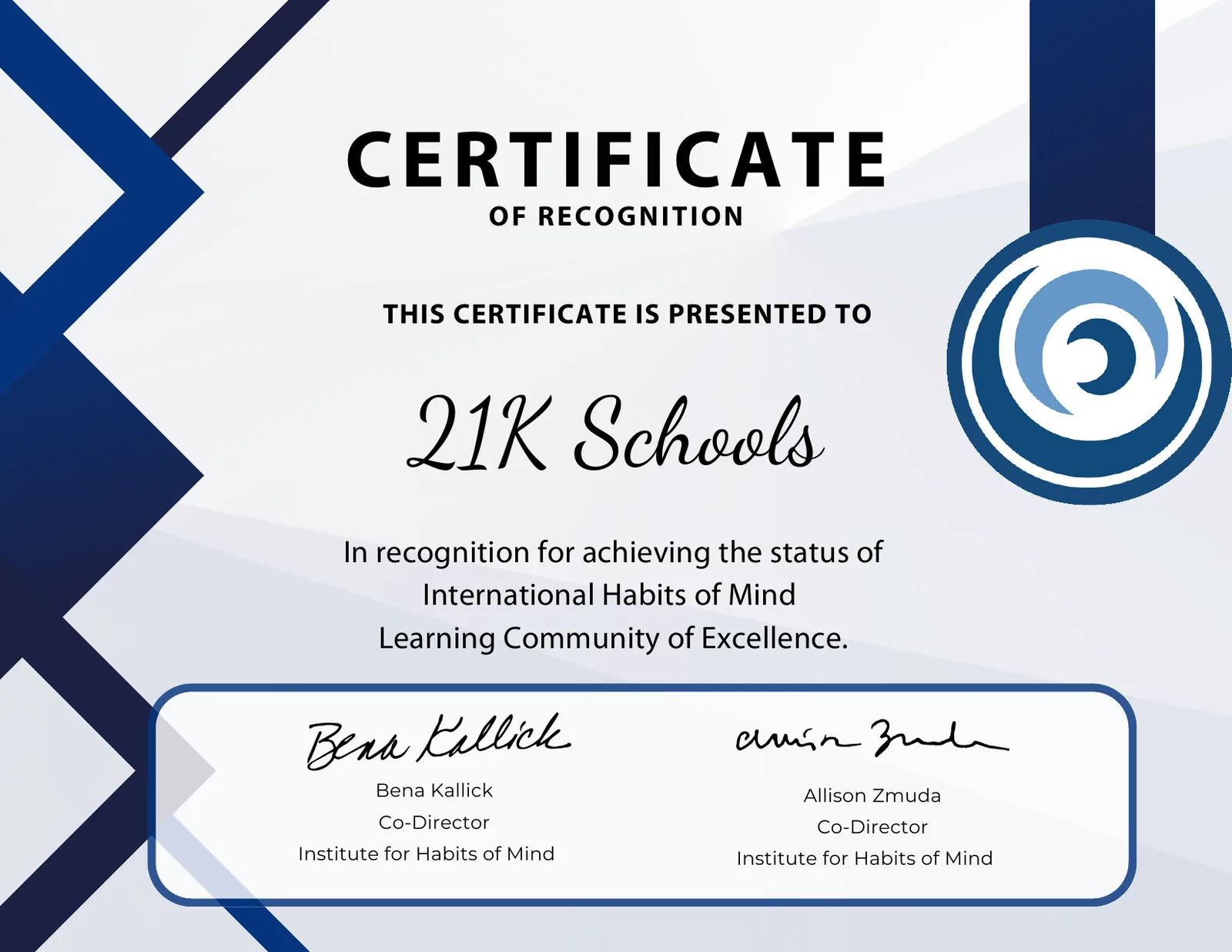 Certificate of Recognition from the Institute for Habits of Mind, presented to 21K Schools as an International Habits of Mind Learning Community of Excellence
