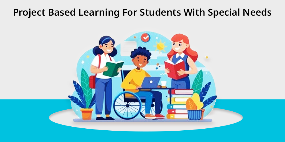 project based learning for students with special needs