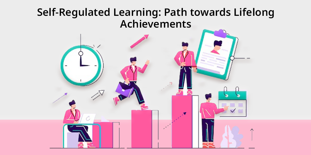 Self Regulated Learning