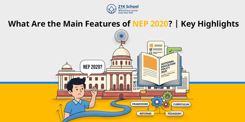 what are the main features of nep 2020
