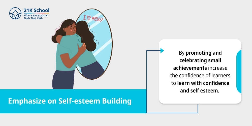 Emphasize on Self-esteem Building