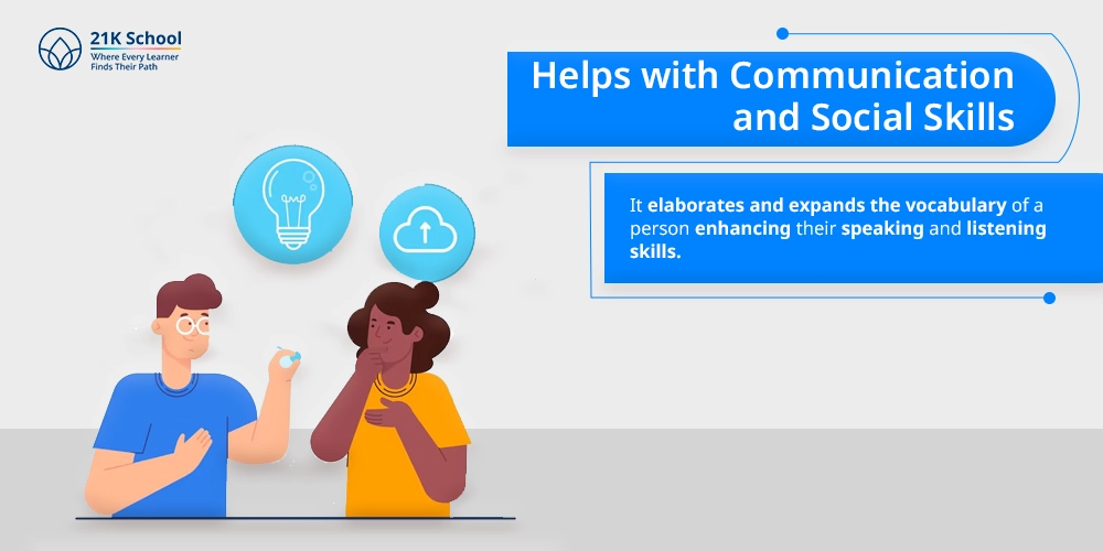 Helps with Communication and Social Skills