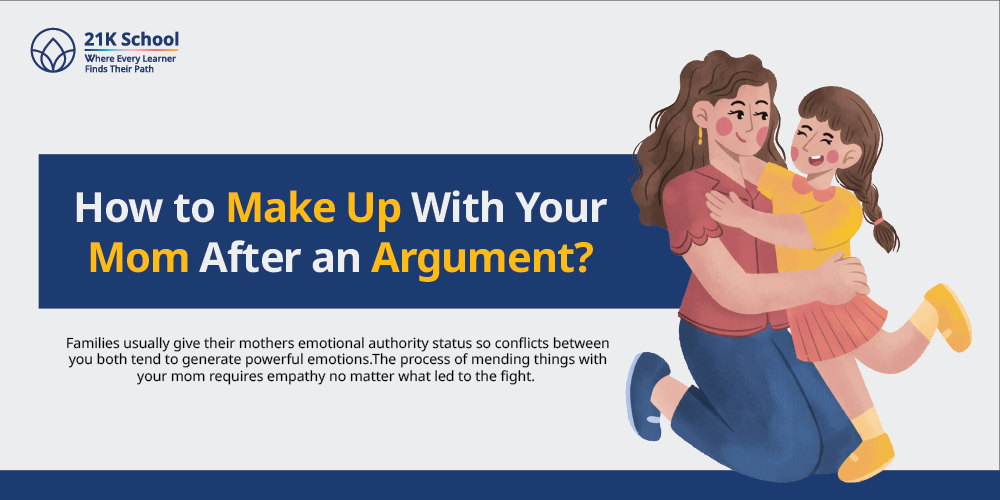 How to Make Up With Your Mom After an Argument?