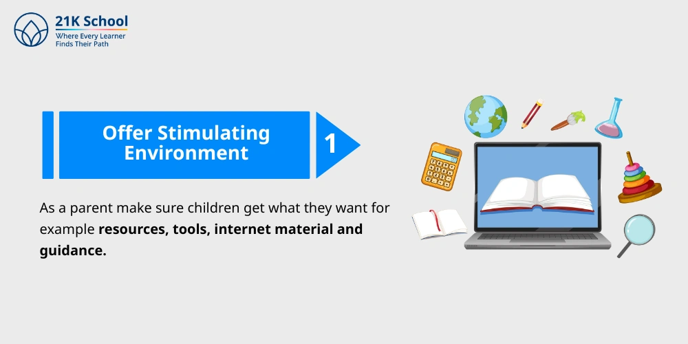 Offer Stimulating Environment
