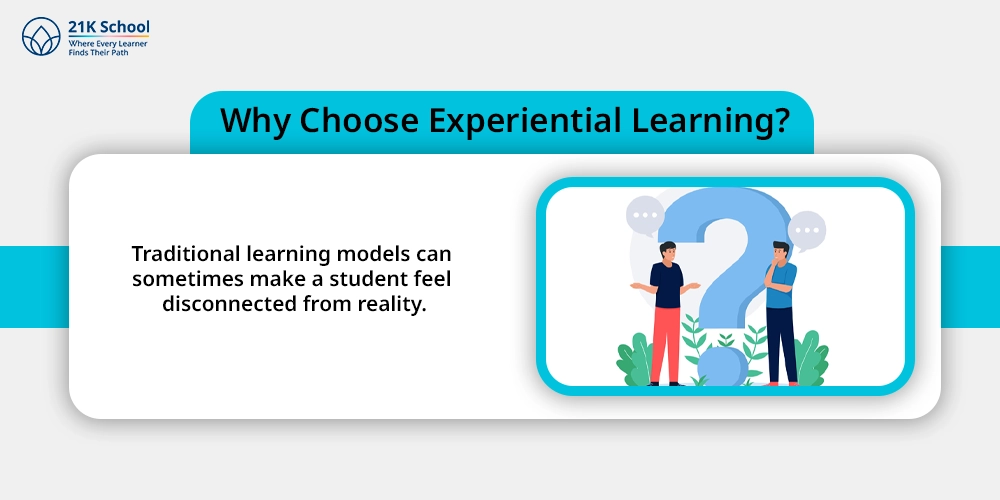 Why Choose Experiential Learning?
