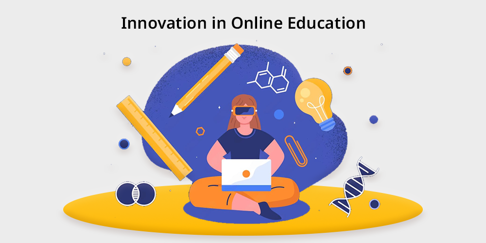 Innovation in Online Education: Discover Trends, Benefits & Future of Learning
