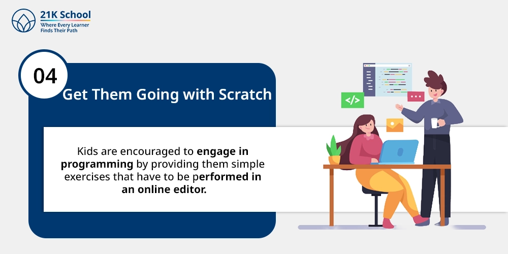4) Get them going with Scratch