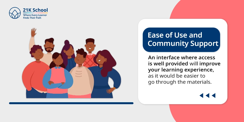 3. Ease of Use and Community Support