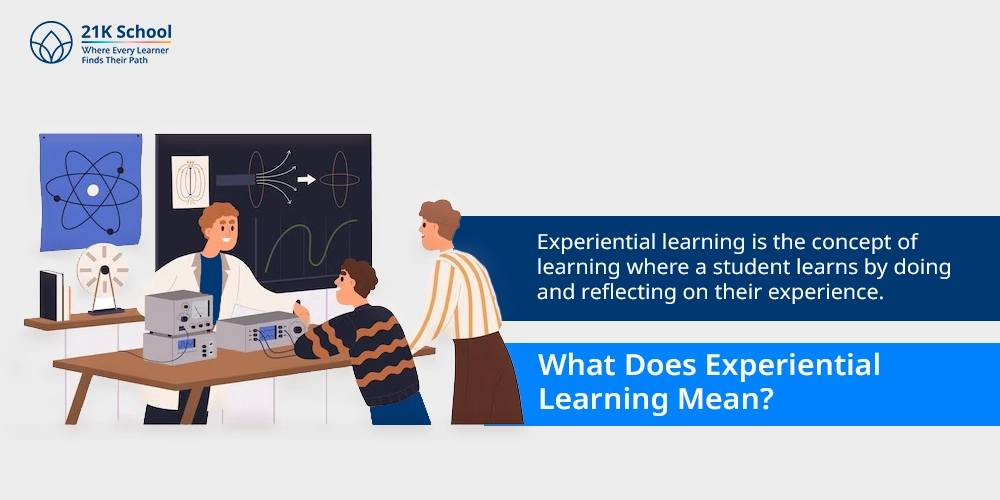 What Does Experiential Learning Mean?