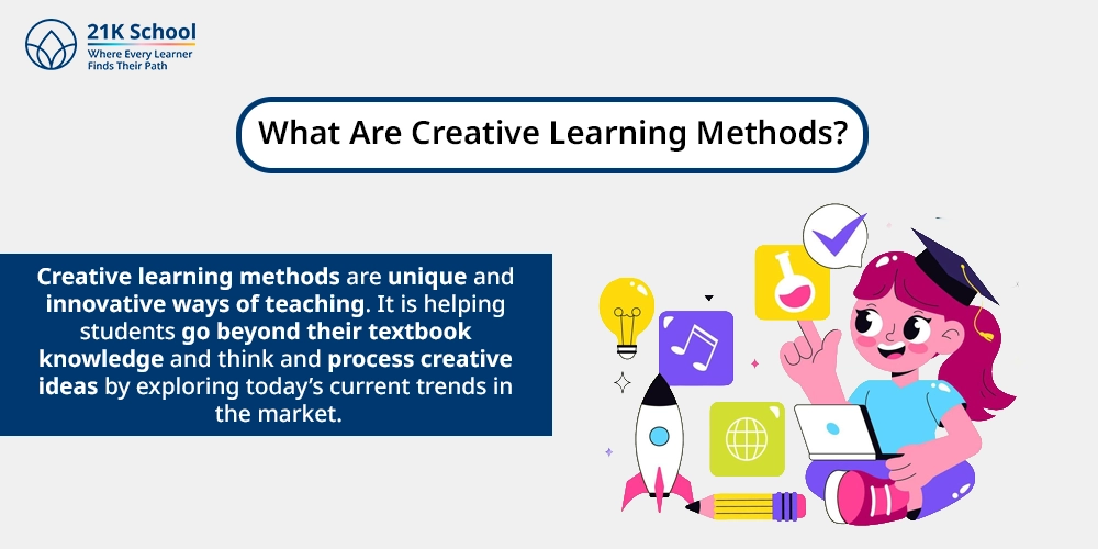 What Are Creative Learning Methods?