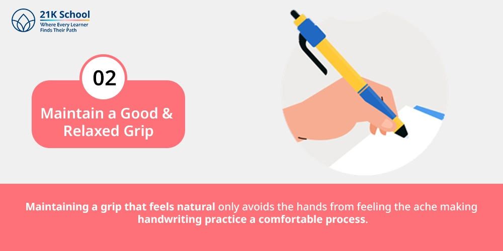 2. Maintain a Good and Relaxed Grip