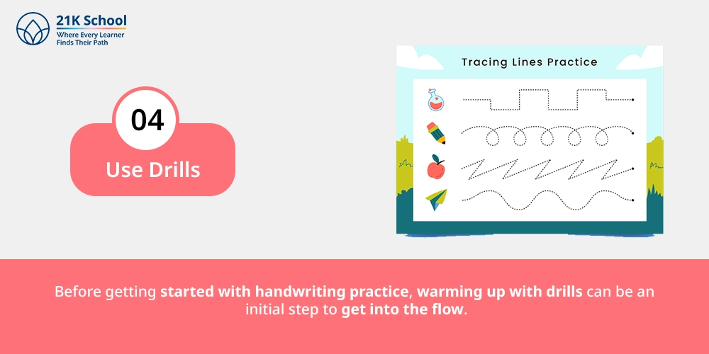4. Use Drills