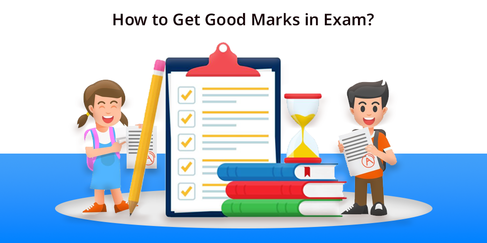 How to Get Good Marks in Exams: Smart Strategies for Success