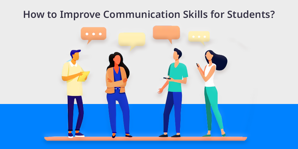 How to Improve Communication Skills for Students?