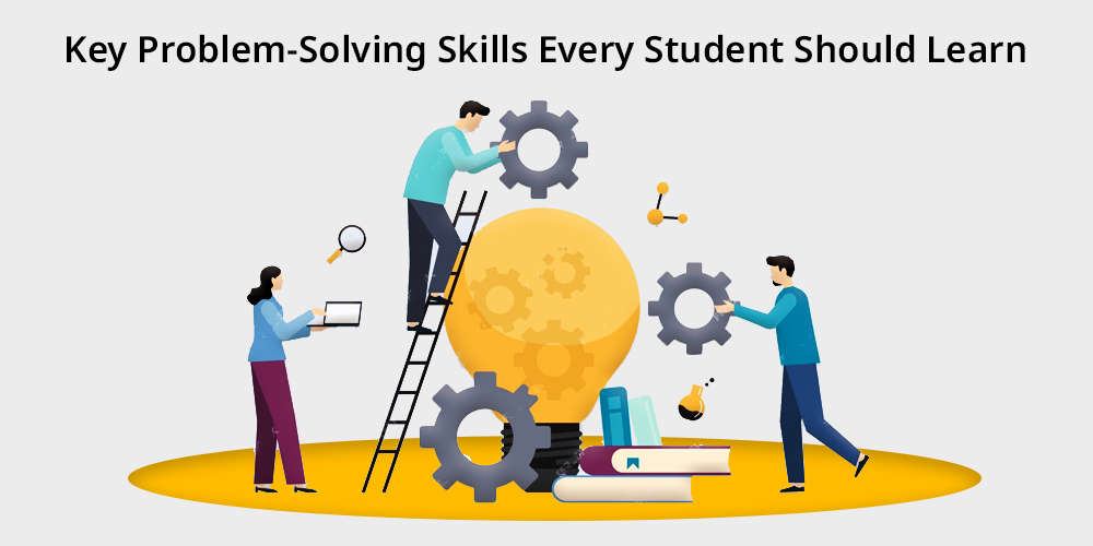 Problem-Solving Skills for Students: Master These Techniques & Act Now
