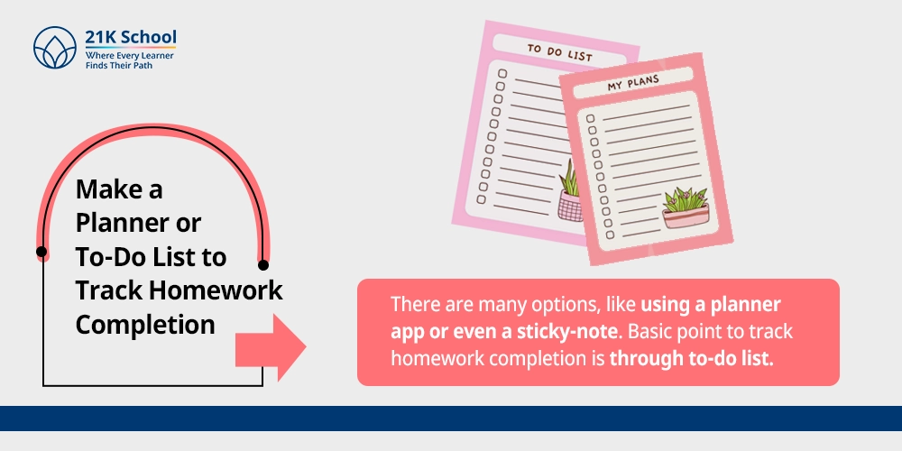Make a Planner or To-Do List to Track Homework Completion
