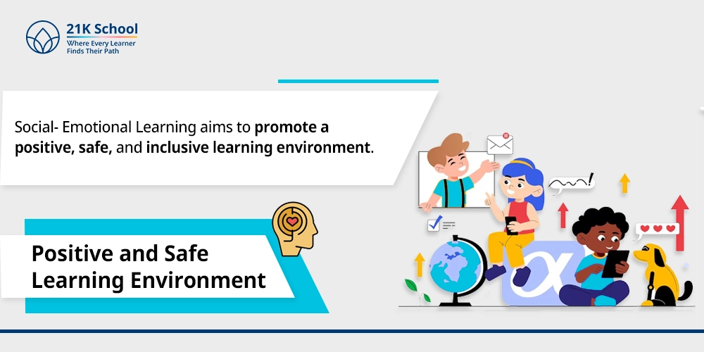 11. Positive and Safe Learning Environment: