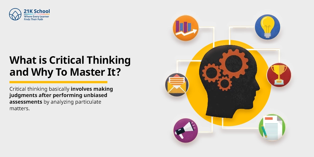 What is Critical Thinking and Why To Master It