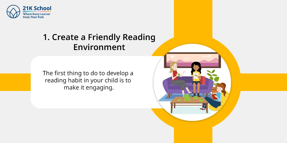 1. Create a Friendly Reading Environment 