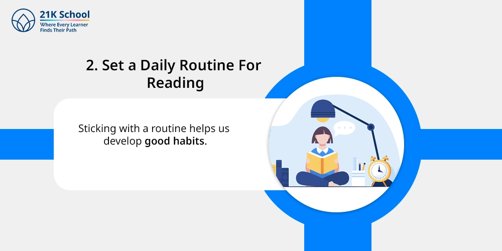 2. Set a Daily Routine For Reading
