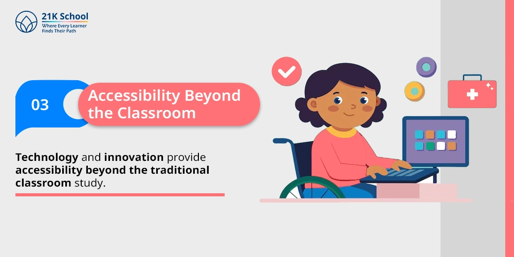 3. Accessibility Beyond the Classroom
