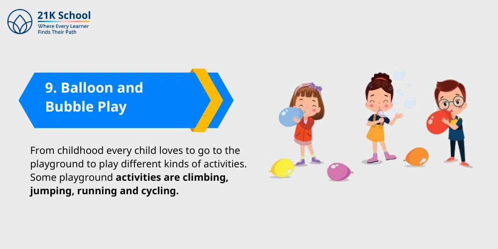 9. Balloon and Bubble Play