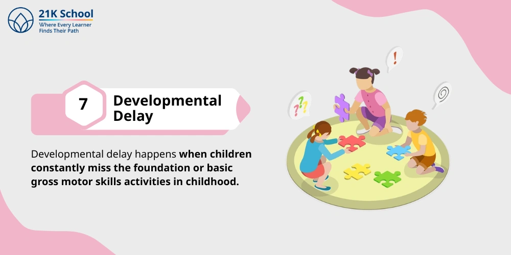 7. Developmental Delay