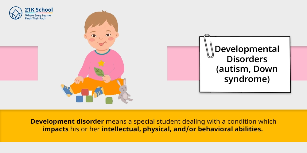 2. Developmental Disorders (autism, Down syndrome)