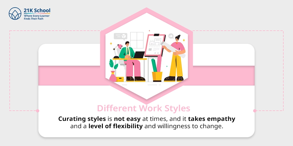 5. Different Work Styles