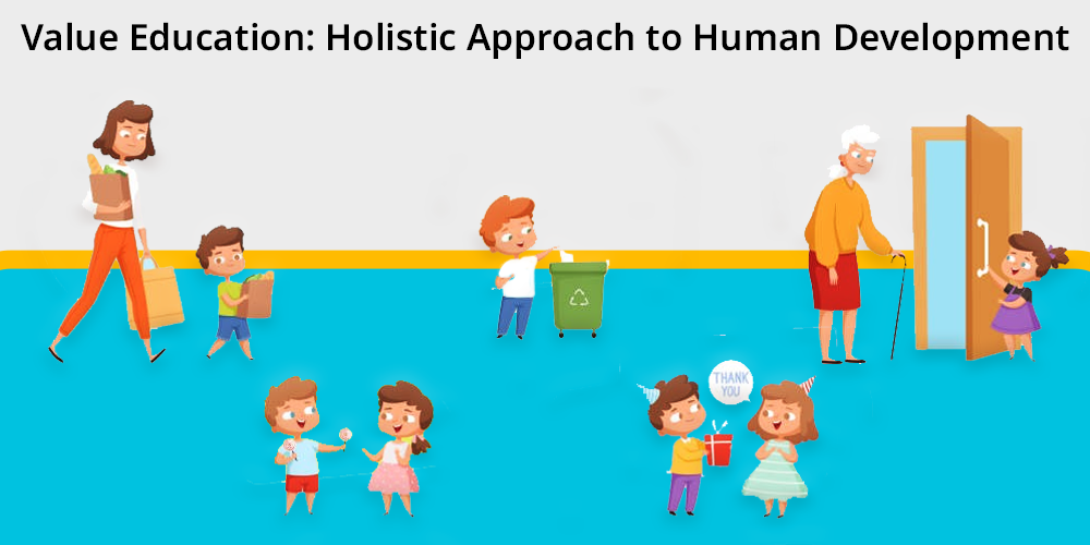 Value Education: Holistic Approach to Human Development