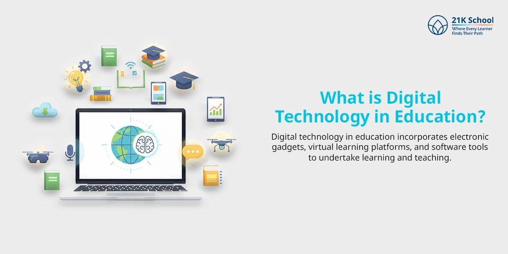 What is Digital Technology in Education?