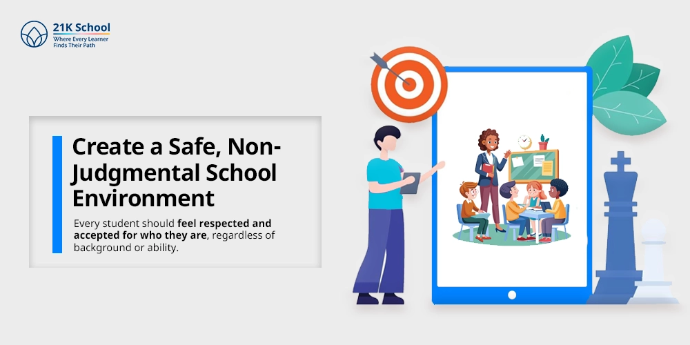 Create a Safe, Non-Judgmental School Environment