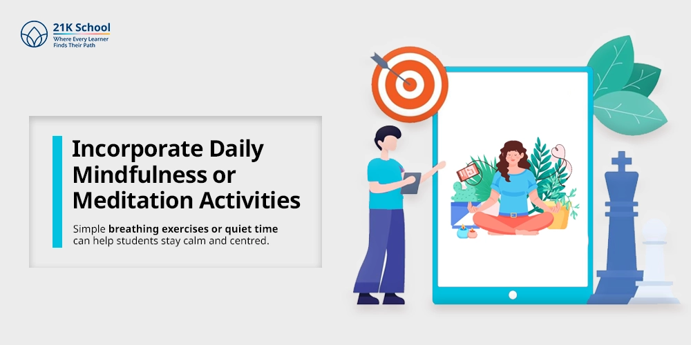  Incorporate Daily Mindfulness or Meditation Activities