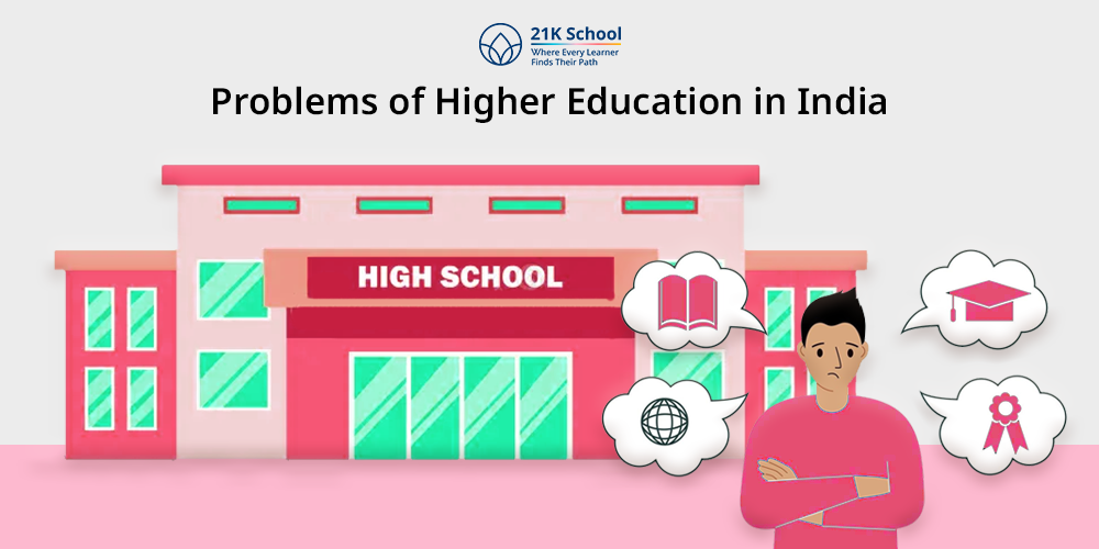 11 Key Problems of Higher Education in India: Challenges and Gaps in the System
