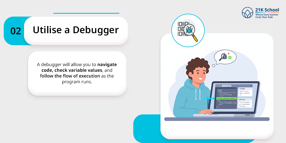  Utilise a debugger
