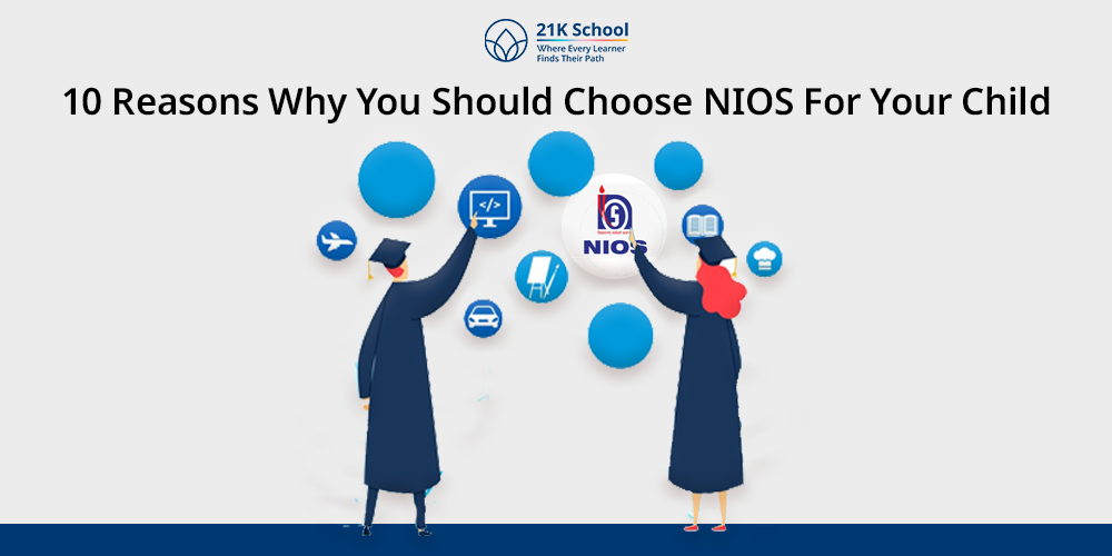 10 Reasons Why You Should Choose NIOS For Your Child