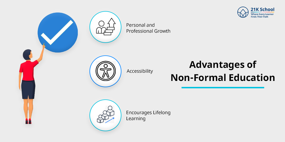 Advantages of Non-Formal Education