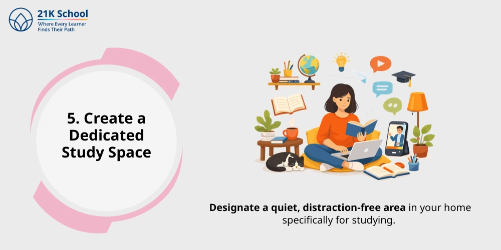 Create a Dedicated Study Space
