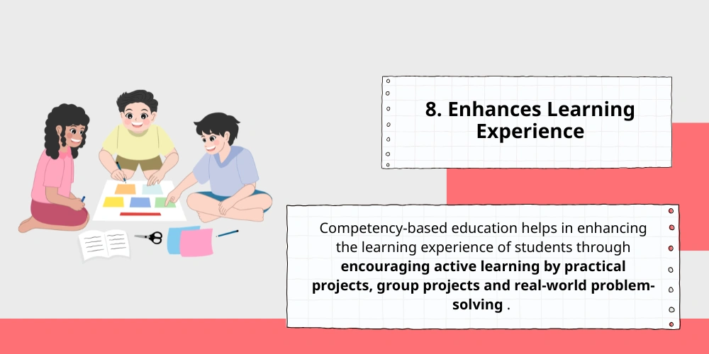 8. Enhances Learning Experience