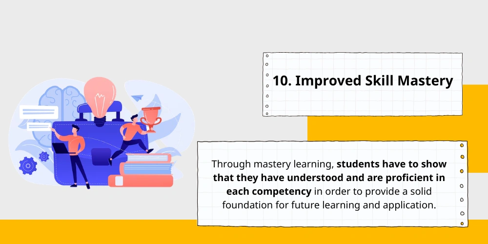 10. Improved Skill Mastery