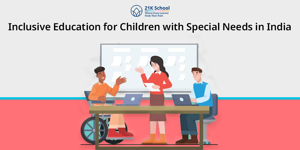 Inclusive Education for Children with Special Needs- Importance and Benefits!