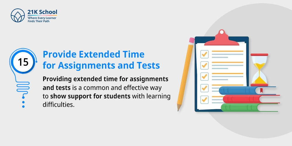 Provide Extended Time for Assignments and Tests