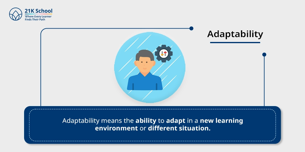 Adaptability
