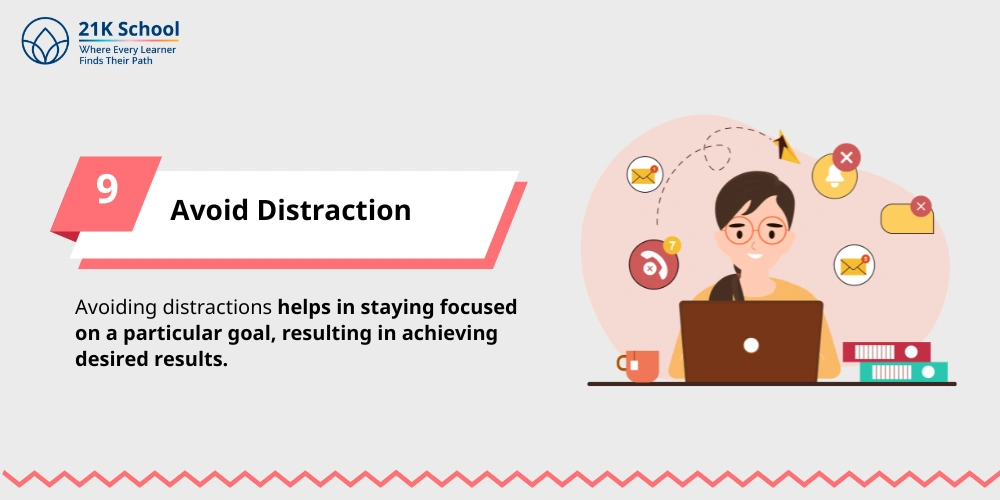 9. Avoid Distraction