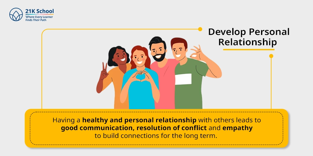 Develop Personal Relationship