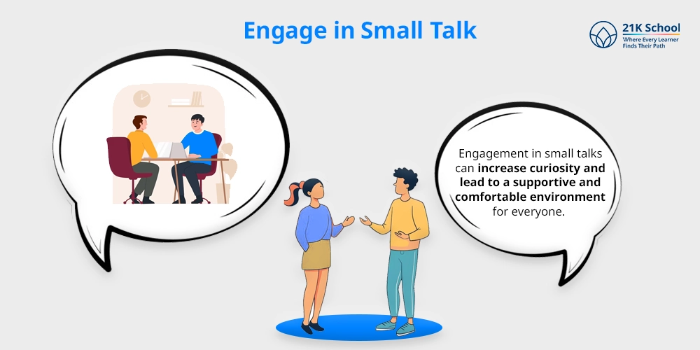 Engage in Small Talk
