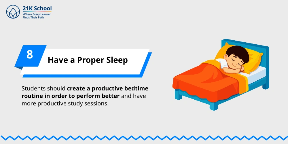 8. Have a Proper Sleep
