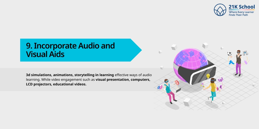 Incorporate Audio and Visual Aids