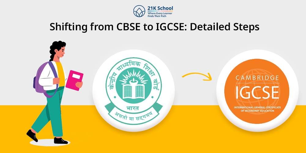 Shifting from CBSE to IGCSE: Everything You Need to Know Before Switching