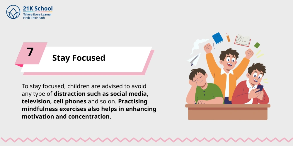 7. Stay Focused
